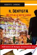 Il dentista. Delitti alle sette chiese