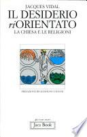 Il desiderio riorientato. La Chiesa e le religioni