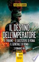 Il destino dell'imperatore. 3 romanzi in 1