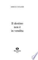Il destino non è in vendita