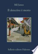 Il detective è morto