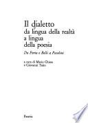 Il Dialetto da lingua della realtà a lingua della poesia
