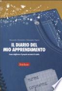 Il diario del mio apprendimento. Come migliorare il proprio metodo di studio