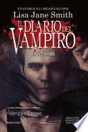 Il diario del vampiro. Fantasmi