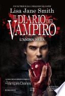 Il diario del vampiro. L'anima nera