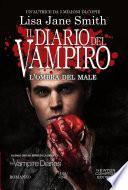 Il diario del vampiro. L'ombra del male