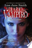 Il diario del vampiro. La salvezza