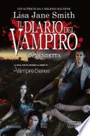 Il diario del vampiro. La vendetta