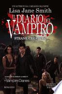Il diario del vampiro. Strane creature