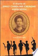 Il diario di Emily Caroline Creaghe. Esploratrice