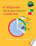 Il digiuno intermittente a modo mio