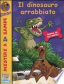 Il dinosauro arrabbiato. Scooby-Doo!