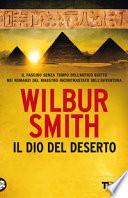 Il dio del deserto. Nuova ediz.