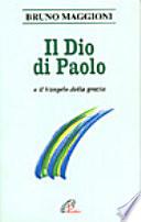 Il Dio di Paolo e il Vangelo della grazia