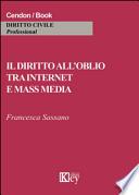 Il diritto all'oblio tra internet e mass media