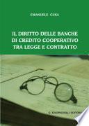 Il diritto delle banche di credito cooperativo tra legge e contratto