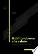 Il diritto-dovere alla salute. Diritti e libertà fondamentali
