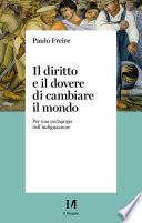 Il diritto e il dovere di cambiare il mondo