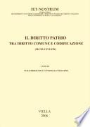 Il diritto patrio tra diritto comune e codificazione (secoli XVI-XIX)