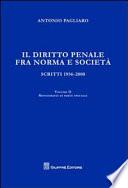 Il diritto penale fra norma e società. Scritti 1056-2008
