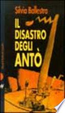 Il disastro degli Antò