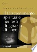 Il discernimento spirituale nei testi di Ignazio di Loyola