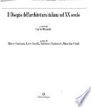 Il disegno dell'architettura italiana nel XX secolo