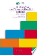 Il disegno dell'interportualità italiana. Fattori di crescita, sviluppo della logistica e dinamiche territoriali