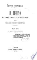 Il disegno elementare e superiore ad uso delle scuole pubbliche e private d'Italia