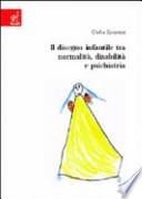 Il disegno infantile tra normalità, disabilità e psichiatria