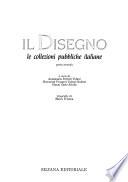 Il disegno: Le collezioni pubbliche italiane