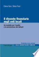 Il dissesto finanziario negli enti locali. Un modello per l'analisi e la prevenzione dei default