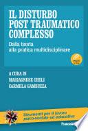 Il disturbo post traumatico complesso