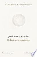 Il divino impaziente