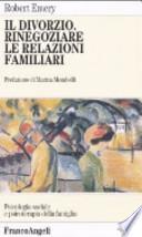 Il divorzio. Rinegoziare le relazioni familiari