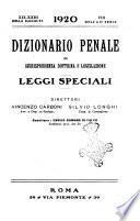Il dizionario penale rassegna completa di giurisprudenza e dottrina. Parte seconda, Leggi speciali