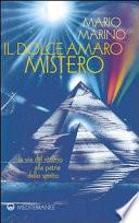 Il dolce amaro mistero. La via del ritorno alla patria dello spirito