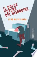 Il dolce potere del disordine
