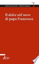 Il dolce stil novo di papa Francesco