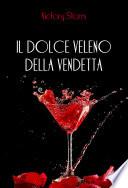Il dolce veleno della vendetta