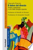 Il dolore del divorzio. Terapia, mediazione e cura della famiglia separata