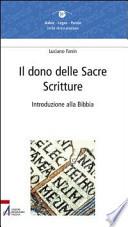 Il dono delle Sacre Scritture. Introduzione alla Bibbia