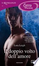 Il doppio volto dell'amore (I Romanzi Extra Passion)
