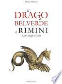 Il drago di Belverde a Rimini e altri draghi d'Italia