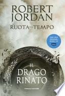 Il drago rinato. La ruota del tempo