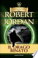 Il drago rinato. La ruota del tempo