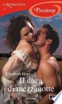 Il duca di mezzanotte (I Romanzi Passione)