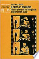 Il duce in moviola