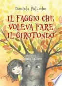 Il faggio che voleva fare il girotondo