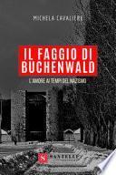 Il faggio di Buchenwald. L'amore ai tempi del nazismo